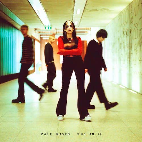 Pale Waves – Who Am I? (2021)