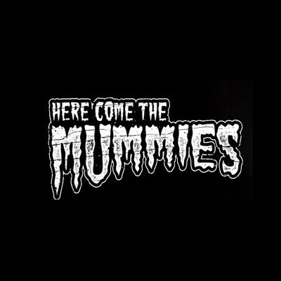 Here Come the Mummies