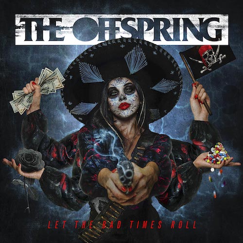 The Offspring – Let the Bad Times Roll (2021)