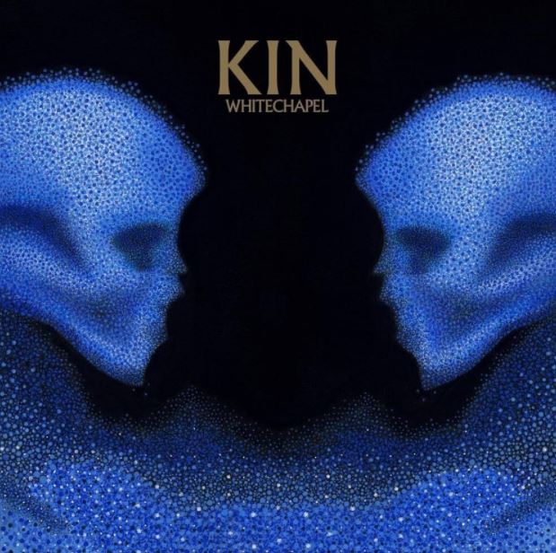 Whitechapel – Kin (2021)