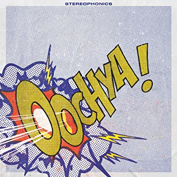 Stereophonics – Oochya! (2022)