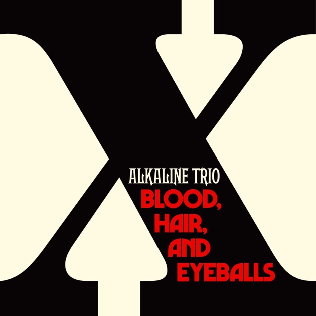 Alkaline Trio – Blood, Hair and Eyeballs (2024)