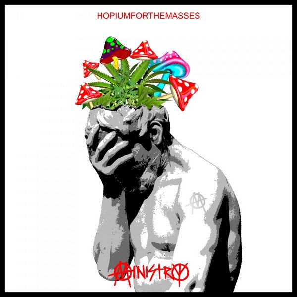 Ministry – HOPIUMFORTHEMASSES (2024)
