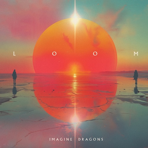 Imagine Dragons – LOOM (2024)