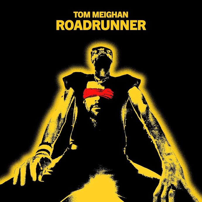 Tom Meighan — Roadrunner (2025)