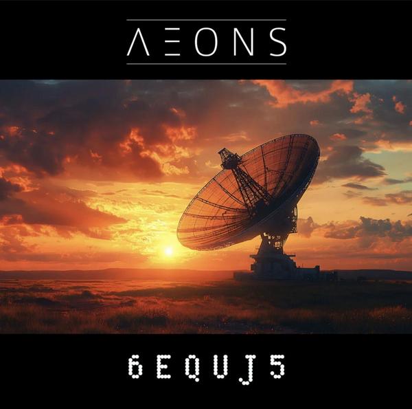 Aeons – 6EQUJ5 (2025)