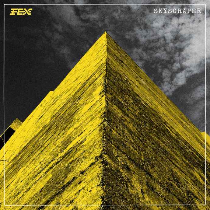 FEX — Skyscraper (2025)